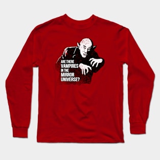 No Vampires in the Mirror Universe Long Sleeve T-Shirt